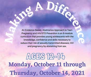 Making A Difference! An Evidenced-Based, Abstinence Approach to Teen Pregnancy and HIV/STD Prevention