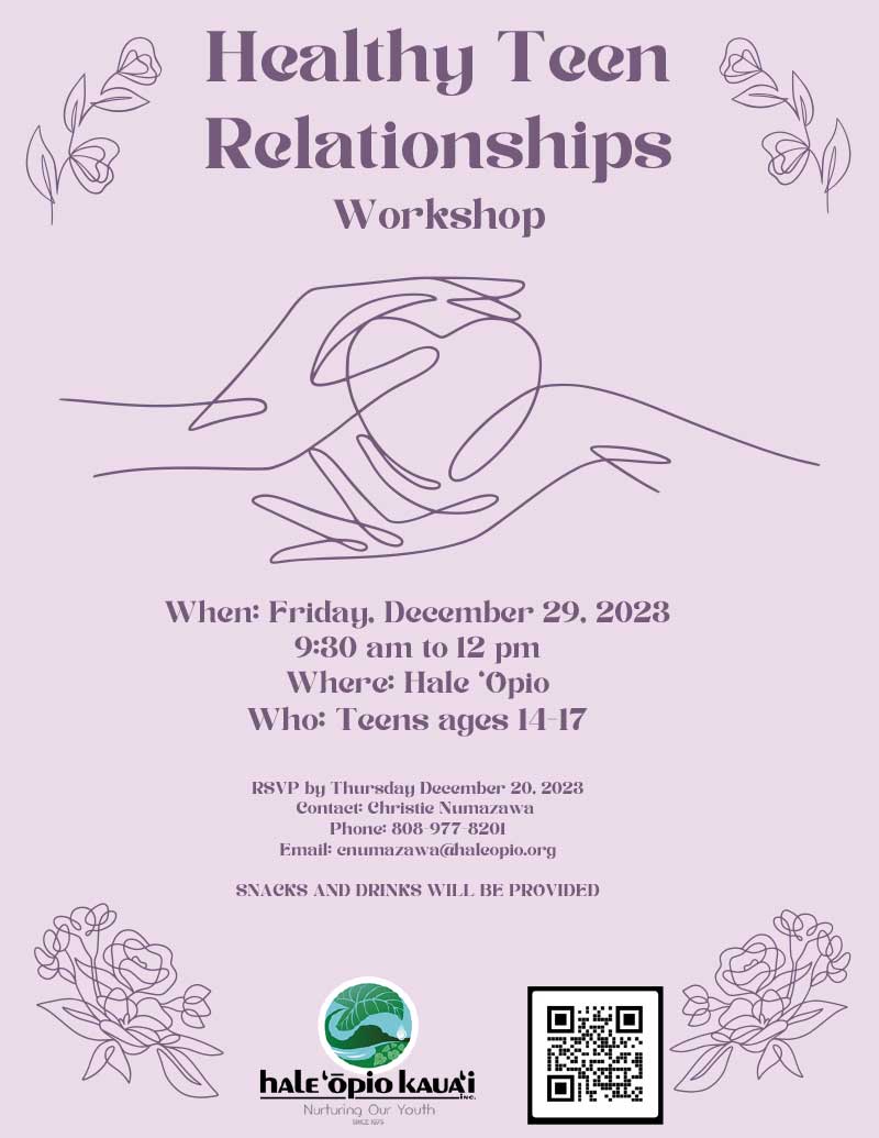 Flyer for the Healthy Teen Relationships workshop at Hale Opio Kauai.